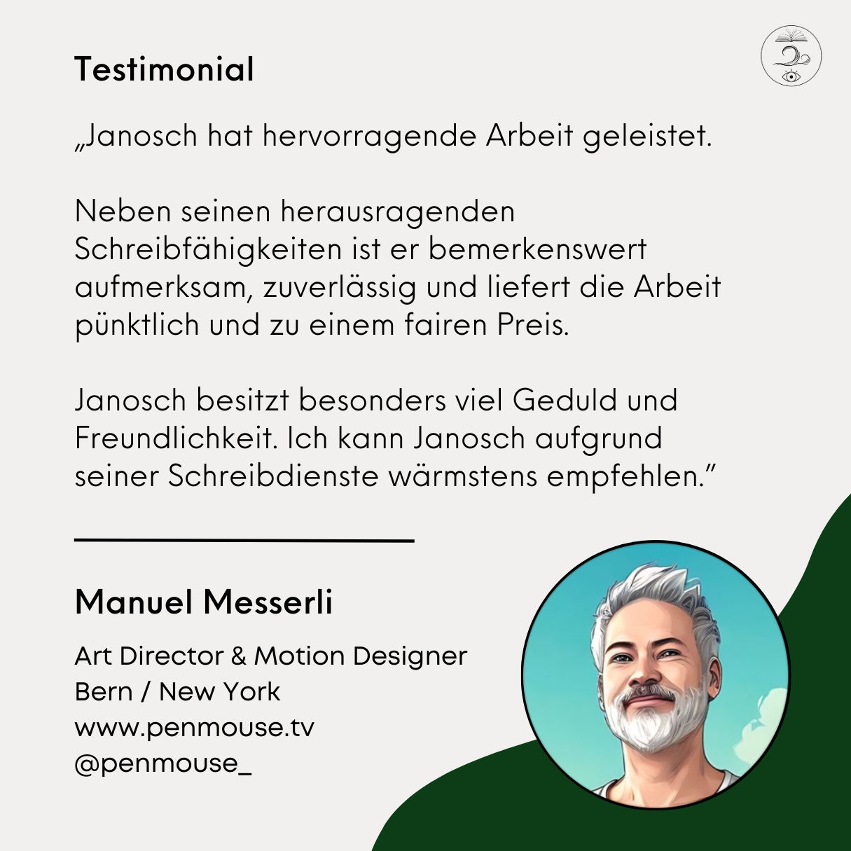 Testimonial / Referenz Manuel Messerli, Art Director & Motion Designe
