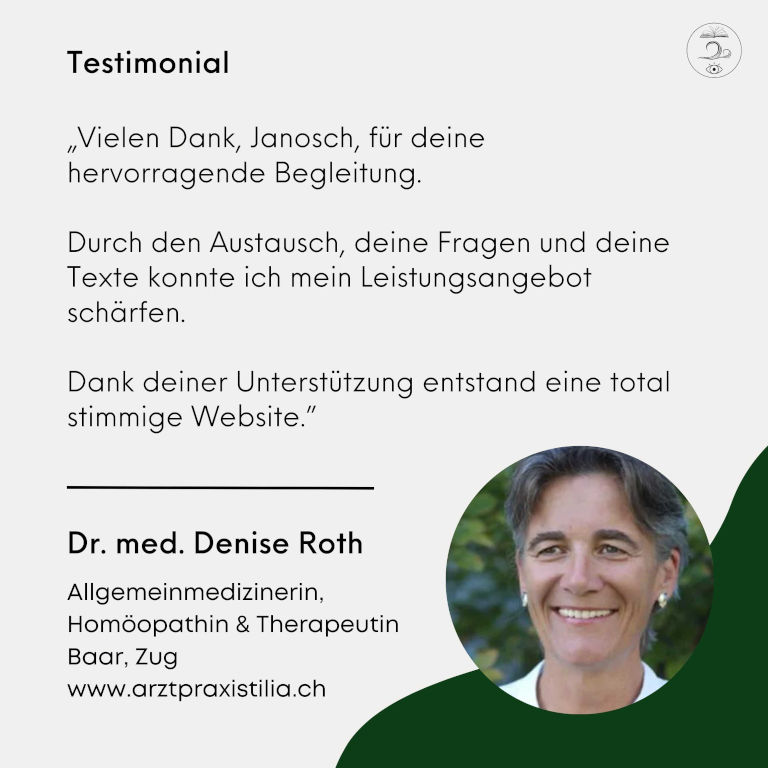 Testimonial / Referenz Dr. med. Denise Roth, Allgemeinärztin & Komplementärmedizinerin